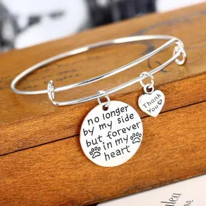 No longer by my side but Forever In My Heart Bracelet